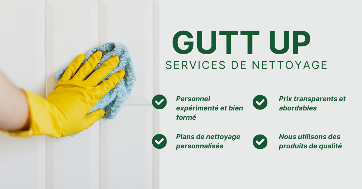 GUTT UP – Services de nettoyage avec personnel expérimenté
